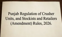 Punjab Regulation of Crusher Units, and Stockists and Retailers (Amendment) Rules, 2026